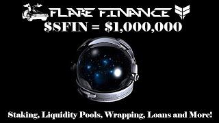 $1,000,000 Per $SFIN Flare Finance $EXFI Passive Income Opportunity Liquidity Pools Loans & More!