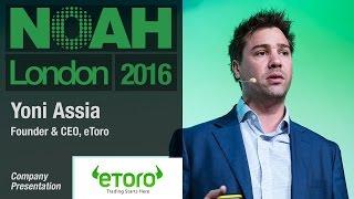 Yoni Assia, eToro - NOAH16 London