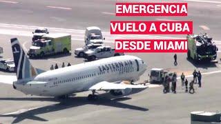 ÚLTIMA HORA: Evacuan AVIÓN en Miami con destino a Cuba