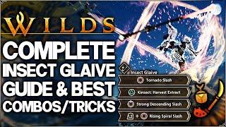 Monster Hunter Wilds - Ultimate Insect Glaive Guide - Best Combos - Advanced Tutorial, Tips, Skills!