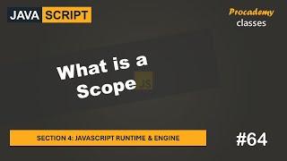 #64 What is a Scope | JavaScript Runtime & Engine | A Complete JavaScript Course