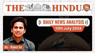 The Hindu Newspaper Analysis | 13 July 2024 | UPSC CSE |