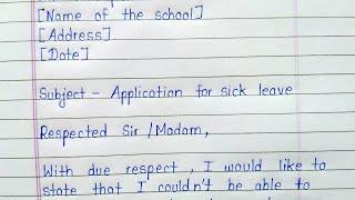 Write sick leave application to the principal in english || Application for sickness leave