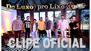 Do Luxo pro Lixo - Clipe oficial