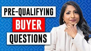 Qualifying Buyers - BEST Questions Every Realtor Should Ask Buyers - Tips for New Real Estate Agents