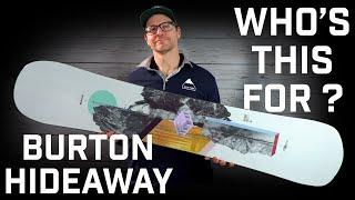 Who's This For? Burton Hideaway Snowboard