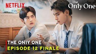 The On1y One (2024)Taiwan Drama | Episode 12 Release Date | {ENG SUB}