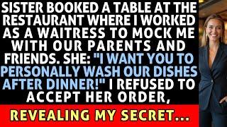 Sister Booked A Table At The Restaurant Where I Worked As A Waitress To Mock Me With Our Parents...