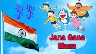 Jana Gana Mana National Athem ft. Doraemon Version!!Must watch! !