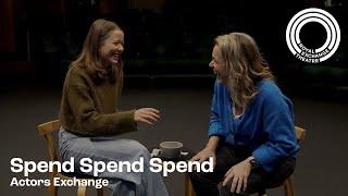 Rachel Leskovac & Rose Galbraith | Actors Exchange | Spend Spend Spend | Royal Exchange Theatre