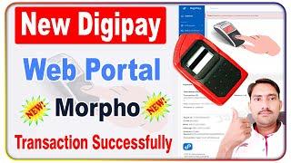 New Digipay Web Portal Morpho Biometric Device Not working || Digipay Web Morpho Working