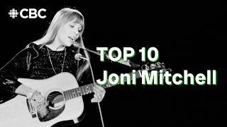 Joni Mitchell Top 10 Songs, Ranked