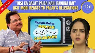 TMKOC Director Asit Kumarr Modi EXCLUSIVE: Palak Sindhwani Is Like My Daughter, Always Loved Her