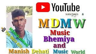 Manish dehati music world #manishdehatimusicworld @MDMW2