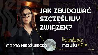 Czy potrafimy tworzyć SZCZĘŚLIWE związki? Marta Niedźwiecka i Natalia Schmidt-Polończyk | 59