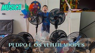 PEDRO E OS VENTILADORES