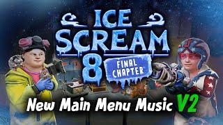 Ice Scream 8 Update 2.0.9 - New Main Menu Music V2