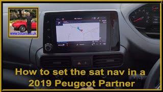 How to set the sat nav in a 2019 Peugeot Partner