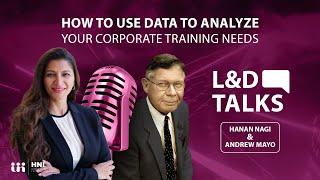 L&D Talks - Hanan Nagi & Andrew Mayo (Episode 1)