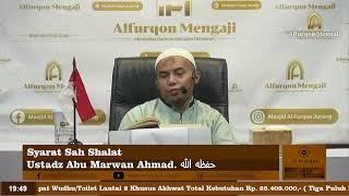 [LIVE] Syarat Sah Shalat - Ustâdz Abu Marwan Ahmad حفظه الله