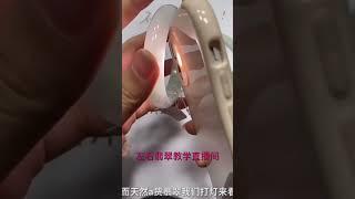 真假翡翠教学 #翡翠 #珠寶 #翡翠直播 #手鐲 #珠宝