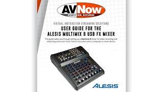 EASY Setup Guide for Alesis Multimix 8 USB FX Mixer for Streaming and Virtual Instruction