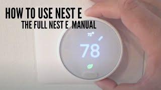 Nest E Manual - How To Use Nest E