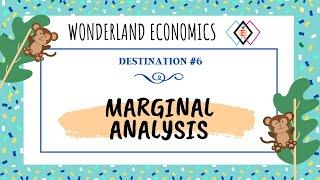 Marginal Analysis | Economics for Grades K-8