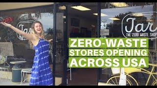 Zero Waste Shops are Opening Across the USA