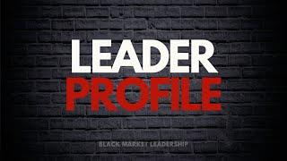 Leader Profile - Black Market Leadership