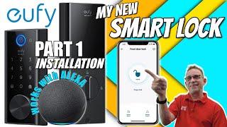 the eufy SMART LOCK | WiFi and Bluetooth and Fingerprint Lock | AWESOME! | PART 1