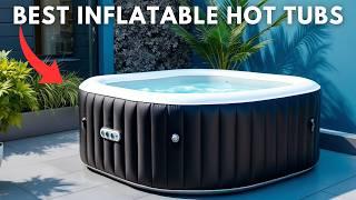 Best Inflatable Hot Tubs 2025 - (Which One Is Right for You?)