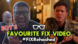 #FIXRehashed : Eqy's Favorite Fix Video