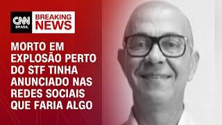 Morto em explosão perto do STF tinha anunciado nas redes sociais que faria algo | CNN PRIME TIME