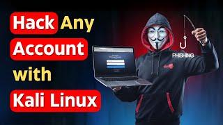 How to Hack Any Account Using Phishing in Kali Linux?