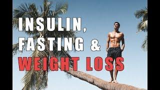 Insulin, Fasting and Weight Loss