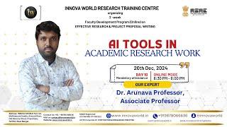 Day 10  AI Tools in Academic Research Writing - Dr. Arunava Majumder #research #fdp #webinar