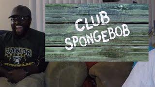 CLUB SPONGEBOB Episode_JamSnugg Reaction