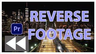 How to Reverse Your Footage In Adobe Premiere Pro 2024
