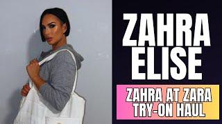 Zahra at Zara Try-on Haul | Zahra Elise