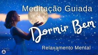 Meditação Guiada para DORMIR BEM