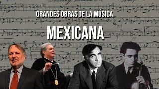 Grandes Obras de la Música Mexicana