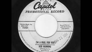 Bob Manning - I'm a Fool for You