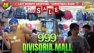 [4K] 999 DIVISORIA MALL - CHRISTMAS RUSH: LAST MINUTE SHOPPING (LAST WEEKEND BEFORE XMAS)