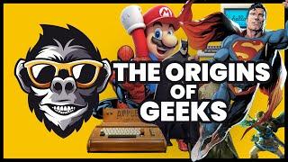 Geek Culture - The Origins of Geeks - Geek Giggles