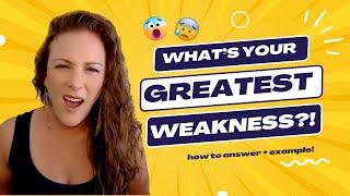 Greatest Weakness Interview Question – How to Answer with Example