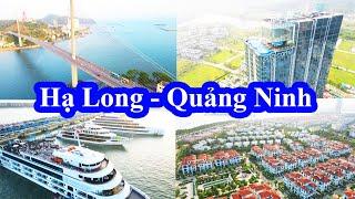 Hạ Long Quảng Ninh Năm 2024 || Ngỡ Ngàng Trước Sự Phát Triển Thần Tốc Của Hạ Long.