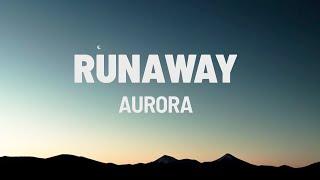 AURORA - Runaway (Lyrics)