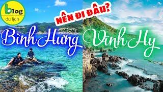 Nên đi Bình Hưng hay Vĩnh Hy : chọn chỗ nào ngon, bổ, rẻ