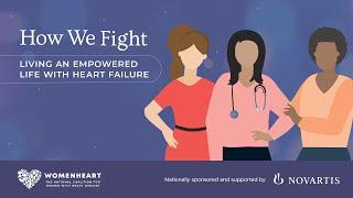 How We Fight: Living an Empowered Life With Heart Failure